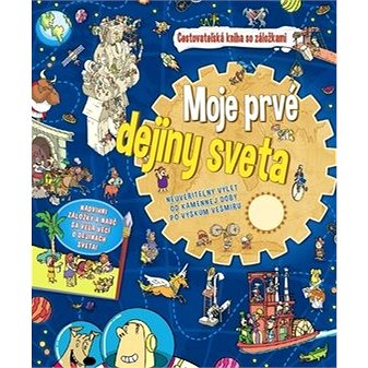 

Moje prvé dejiny sveta: Cestovateľská kniha so záložkami