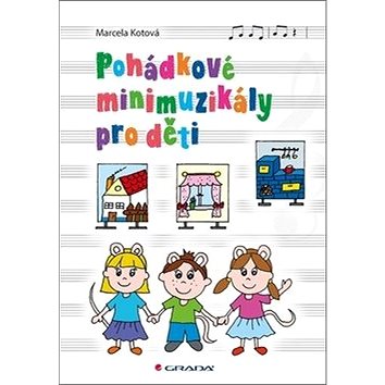 

Pohádkové minimuzikály pro děti