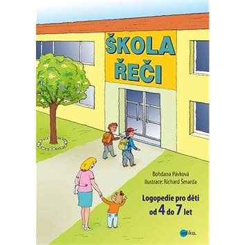 

Škola řeči: Logopedie pro děti od 4 do 7 let