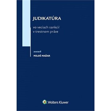 

Judikatúra vo veciach sankcií v trestnom práve