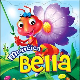 

Mravčica Bella