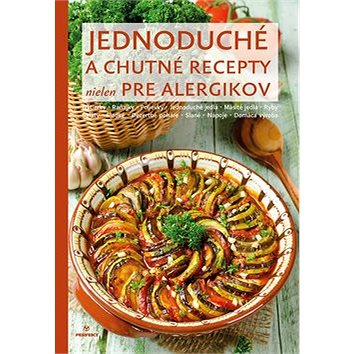 

Jednoduché a chutné recepty nielen pre alergikov