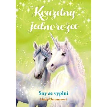 

Kouzelný jednorožec Sny se vyplní