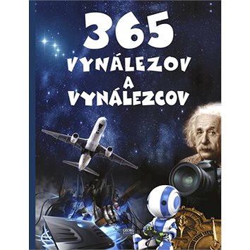 

365 vynálezov a vynálezcov
