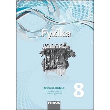 

Fyzika 8 Příručka učitele