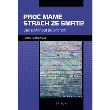 

Proč máme strach ze smrti: Jak zvládnout její příchod