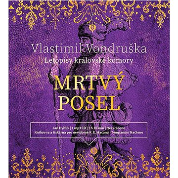 

Mrtvý posel: z detektivního cyklu Letopisy královské komory