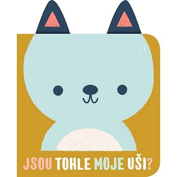 

Jsou tohle moje uši Medvěd