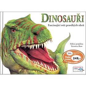 

Dinosauři Fascinující svět pravěkých obrů
