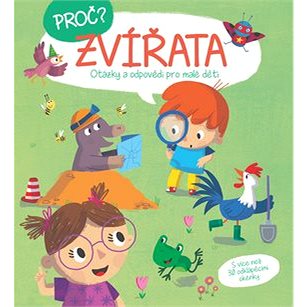 

Proč Zvířata: Otázky a odpovědi pro malé děti