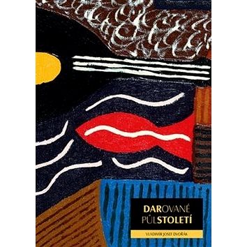 

Darované půlstoletí: Příběh výtvarné tvorby VJD