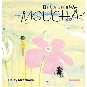 

Byla jedna moucha