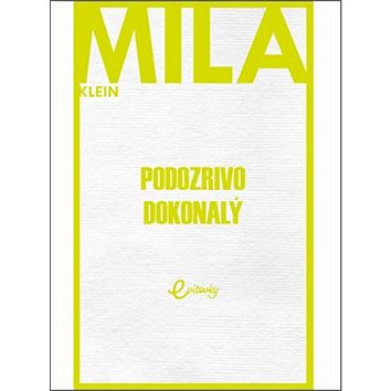 

Podozrivo dokonalý