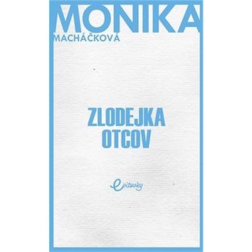 

Zlodejka otcov