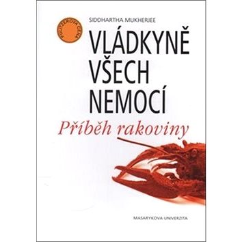 

Vládkyně všech nemocí: Příběh rakoviny
