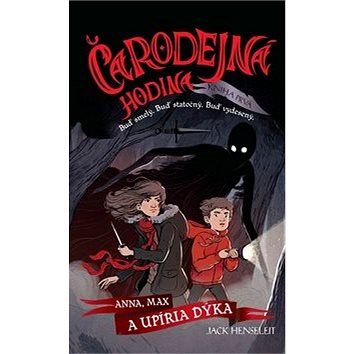 

Čarodejná hodina: Anna, Max a upíria dýka