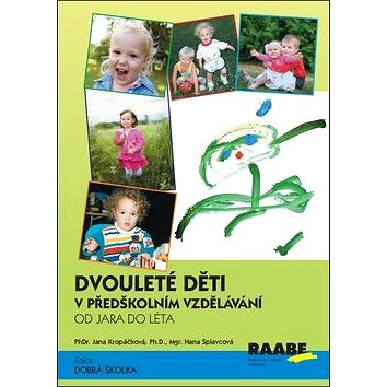 Dvouleté děti v předškolním vzdělávání III: aktivity a činnosti