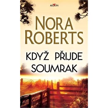 

Když přijde soumrak
