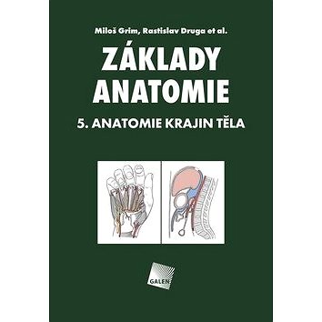 

Základy anatomie. 5. Anatomie krajin těla