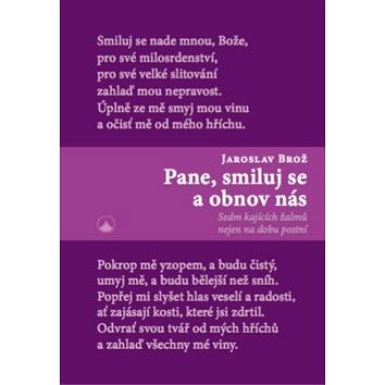 

Pane, smiluj se a obnov nás: Sedm kajících žalmů nejen na dobu postní