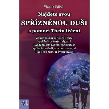 

Najděte svou spřízněnou duši s pomocí Theta léčení