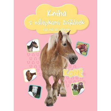 

Kniha s nálepkami zvířátek Koně: více než 100 nálepek