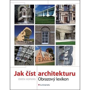 

Jak číst architekturu: Obrazový lexikon