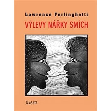 

Výlevy Nářky Smích