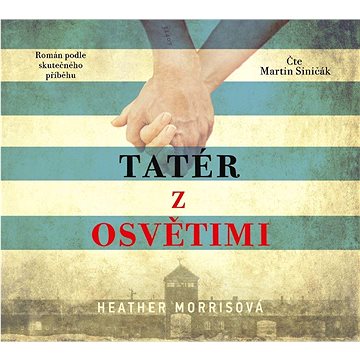 

Tatér z Osvětimi: Román podle skutečného příběhu