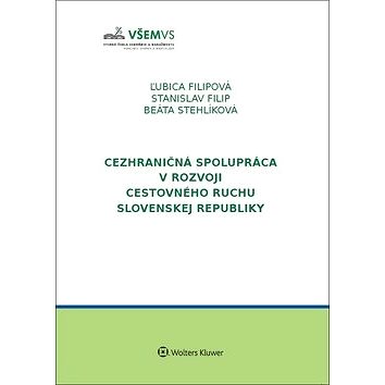 

Cezhraničná spolupráca v rozvoji cestovného ruchu v Slovenskej republike