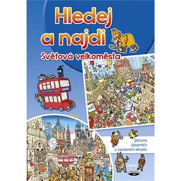 

Hledej a najdi Světová velkoměsta: Spousta zábavných a zajímavých detailů!