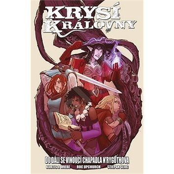 

Krysí královny Do dáli se vinoucí chapadla N´Rygothova