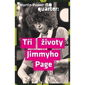 

No Quarter Tři životy Jimmyho Page
