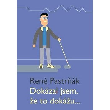 

Dokázal jsem, že to dokážu...