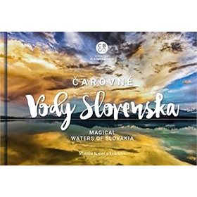 

Čarovné vody Slovenska: Magical Waters of Slovakia