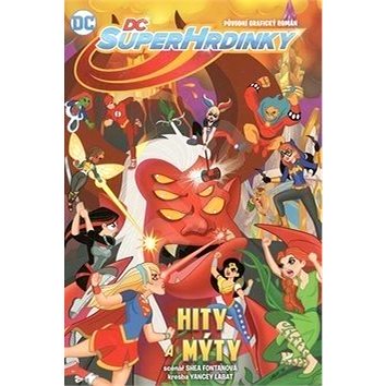 

DC Superhrdinky 2 Hity a mýty