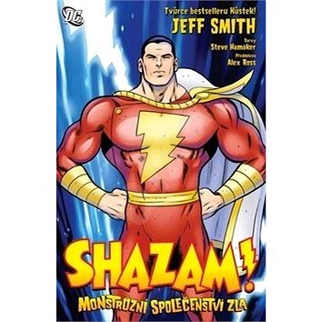 

Shazam!: Monstrózní společenství zla