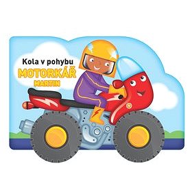 

Kola v pohybu Motorkář Martin