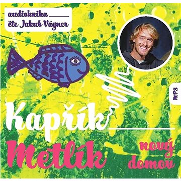 

Kapřík Metlík Nový domov