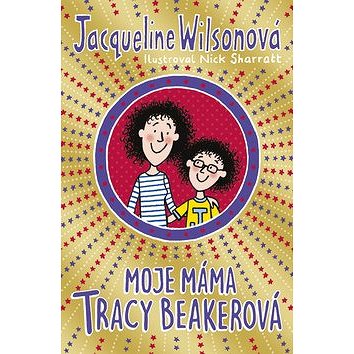 

Moje máma Tracy Beakerová