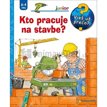 

Kto pracuje na stavbe: Junior Vieš už prečo