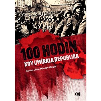 

100 Hodin, kdy umírala republika