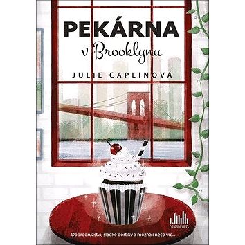 

Pekárna v Brooklynu: Dobrodružství, sladké dortíky a možná i něco víc...