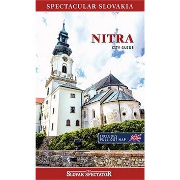 

Nitra city guide: Includes pull-out map