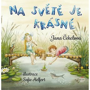 

Na světě je krásně