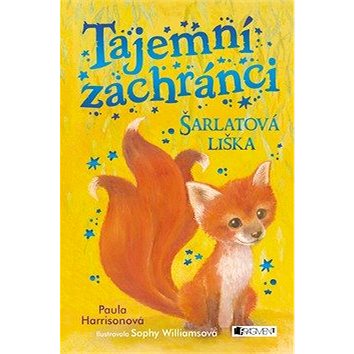 

Tajemní zachránci Šarlatová liška