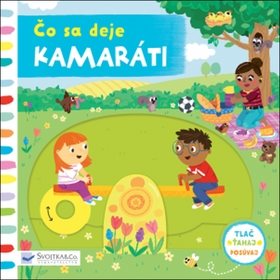 

Čo sa deje Kamaráti
