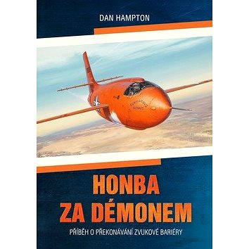 

Honba za démonem: Příběh o překonání zvukové bariéry