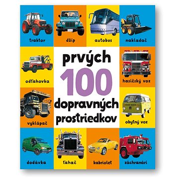 

Prvých 100 dopravných prostriedkov