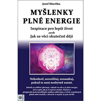 

Myšlenky plné energie: Inspirace pro lepší život